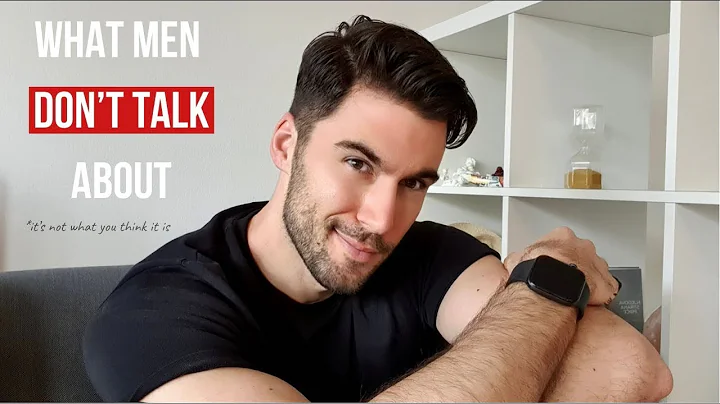 What MEN don't talk about (it's not what you think...
