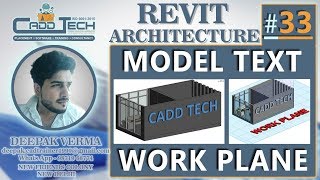 #33 | Model Text in Revit Architecture | Work Plane in Revit Architecture [deepak verma]