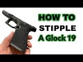 How to stipple a glock 19 gen 5  symmetrical texture