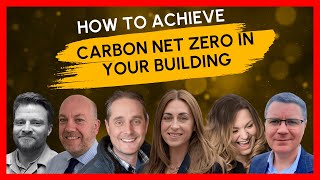 How to achieve carbon net zero in your building