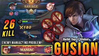 Enemy MANIAC?? Gusion SAVAGE!! Insane 26 Kills!! - Build Top 1 Global Gusion ~ MLBB