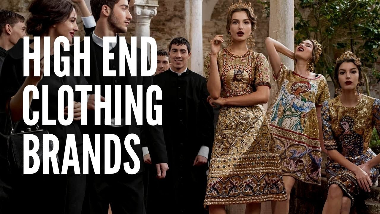 The 15 Most Popular High End Clothing Brands