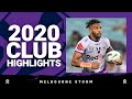 2020 Storm Club Highlights | Round 1 - Grand Final | NRL