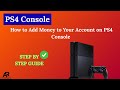 How to Add Money to Your Account on PS4 Console – Step-by-Step Guide