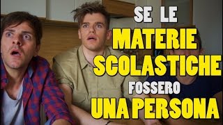 SE LE MATERIE SCOLASTICHE FOSSERO PERSONE  iPantellas