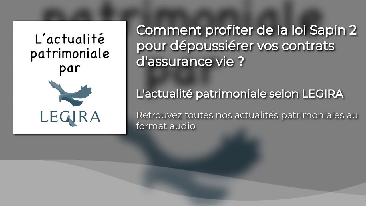 Comment profiter de la loi sapin 2 pour dépoussiérer vos contrats d