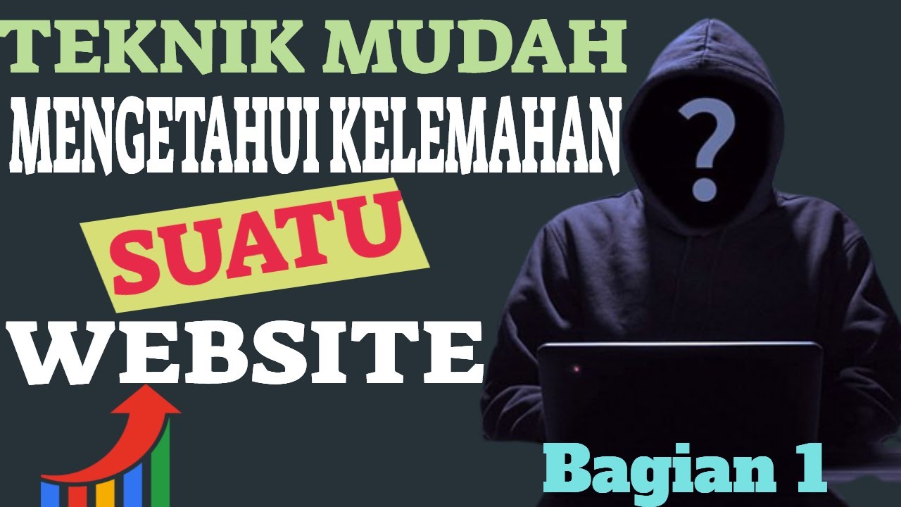 Cara Mencari Kelemahan atau Bug Suatu Website - Bagian 1