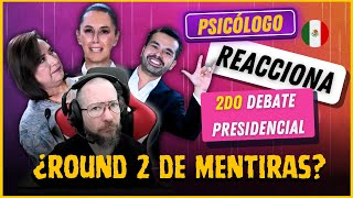 Psicólogo reacciona al SEGUNDO DEBATE PRESIDENCIAL 2024 en México 🇲🇽