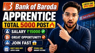 Bank of Baroda Apprentice 2026 🔥 Total 5000 Vacancy | Salary ₹15000 | Apply Online Fast 😱