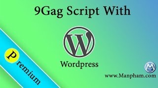 How to Create Website like 9Gag Using WordPress (Introduce)