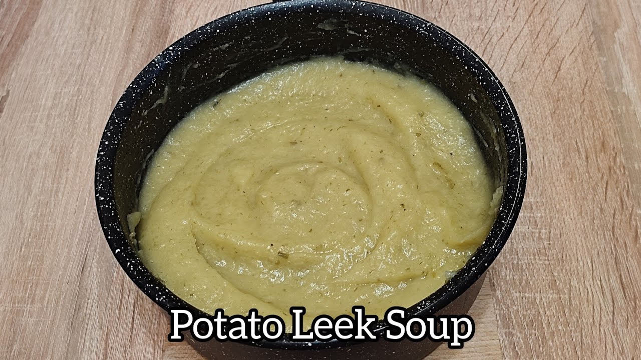 Potato Leek Soup Recipe - Leek Puree Soup - Simple Recipe