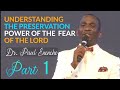 UNDERSTANDING THE PRESERVATION POWER OF THE FEAR OF THE LORD - PT (1)