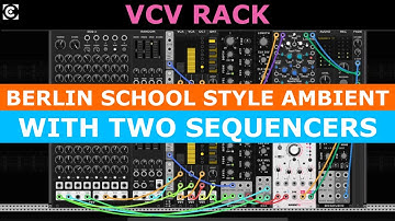 VCV RACK - BERLIN SCHOOL STYLE SEQUENCE #vcvrack #berlinschool