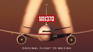 MH370 Original Flight to Beijing : Malaysia Airlines Flight 370