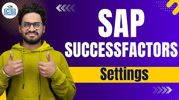 SAP SuccessFactors Settings | SAP Course for Beginners | SAP Training | SAP Guide | CyberBrainer