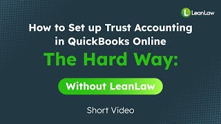 How To Set Up Trust Accounting in QBO Advanced (WIthout LeanLaw)  QuickBooks Online for Law Firms screenshot 2