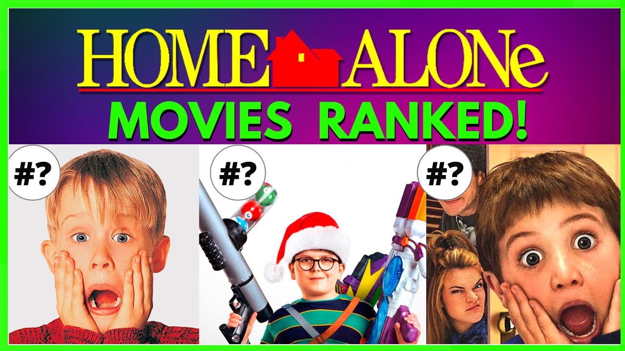 Every Home Alone Movie Ranked Youtube