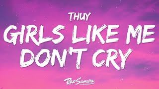 thuy - girls like me don’t cry (Sped Up) (Lyrics) Resimi