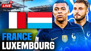 🔴FRANCE - LUXEMBOURG 3-0 / CLAUSS BUTEUR ! MBAPPE IMPLIQUE SUR LES 3 BUTS! KANTE DE RETOUR! / match