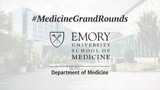 Medicine Grand Rounds: 