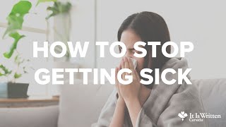 How to Stop Getting Sick