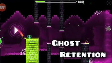 Geometry Dash | [2.2 level] Ghost Retention by Robotic24