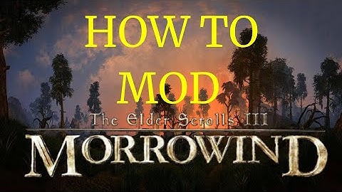 How To Download Basic Improvement Mods To Morrowind 2024 (Beginner Tutorial)