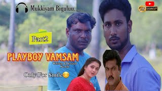 Playboy Vamsam | Part 2 | Comedy | Troll Video |   Suryavamsam Spoof | #viral #spoof #trending