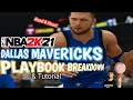 NBA 2K21 OFFENSE- DALLAS MAVERICKS PLAYBOOK BREAKDOWN: MONEY PLAYS AND STRATEGY