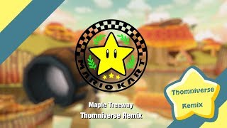 Mario Kart Wii - Maple Treeway Remix @thomniverse