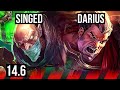 Singed vs darius top  700 games rank 14 singed  euw master  146