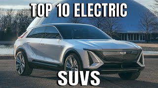 Top 10 Luxury Electric SUVs for 2023-2024