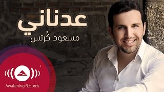 Mesut Kurtis - Adnani | مسعود كُرتِس - عدناني chords