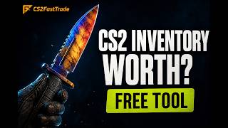 How Much Is Your CS2 Inventory Worth (Free Tool)