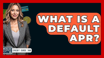 What Is A Default APR? - CreditGuide360.com