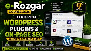 e-Rozgar Course 2026 | Lecture 13 | WordPress Plugins & On-Page SEO | Complete Beginner Guide