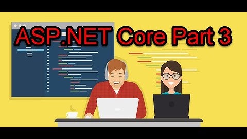 Asp.Net Core Part 3 EF Core Integration