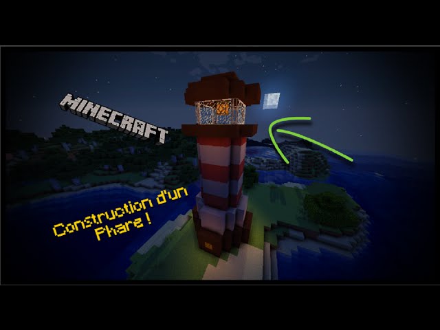 TUTO #100  Comment Faire un Phare sur MINECRAFT ? 