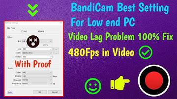 (Bandicam) Best Setting For Low end pc increase Fps to 480 No Lag