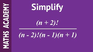How to Simplify a Factorial Expression