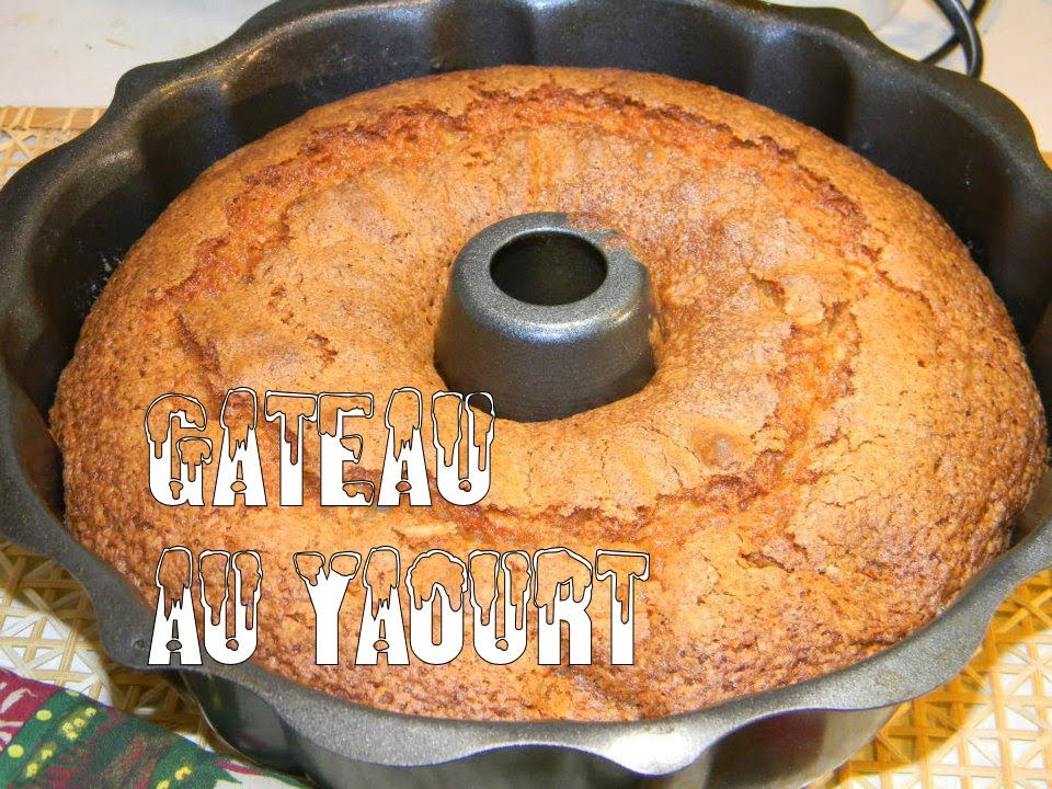 Recette De Cuisine Gateau Au Yaourt Facile Et Rapide How To