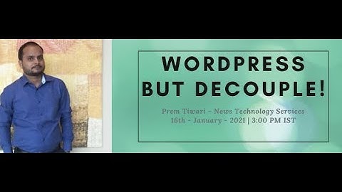 WordPress, but Decoupled