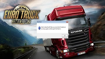 Euro truck Simulator 2 Error Failed to initialize Direct3D device 100% FIX!