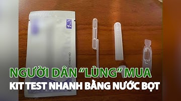 Người dân “Lùng” mua Kit Test nhanh bằng nước bọt| VTC14