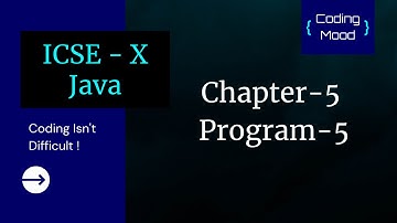 Chapter 5, Program 5 | ICSE - CLASS 10 JAVA | BlueJ | General Programming & Decision Making in Java.