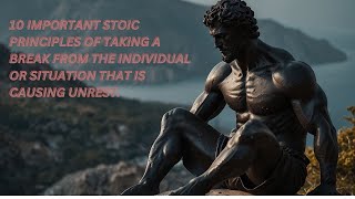 10 Stoic Principles for Peace and Equanimity in Everyday Life