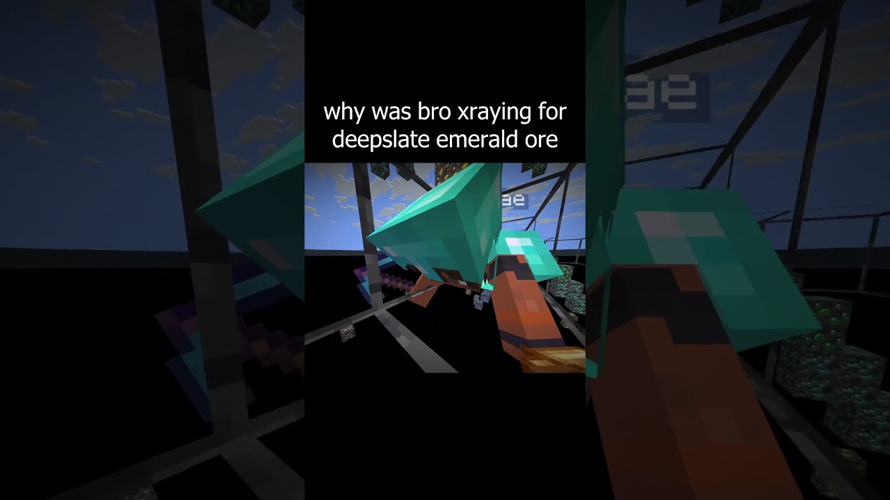 why was bro xraying for deepslate emerald ore