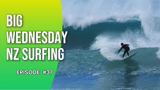EP 37 Big Wednesday NZ Surfing (4K)