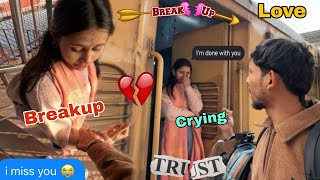 सब खत्म Breakup 💔 | शादी Fix हो गई She Is Crying 😭 Train में Neha