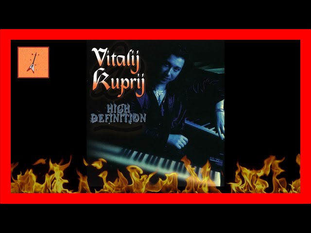 VITALIJ KUPRIJ - High Definition 🎸🔥 [Full Album 1997] 🔥🎸 (HQ Audio), 🎵αη016 class=
